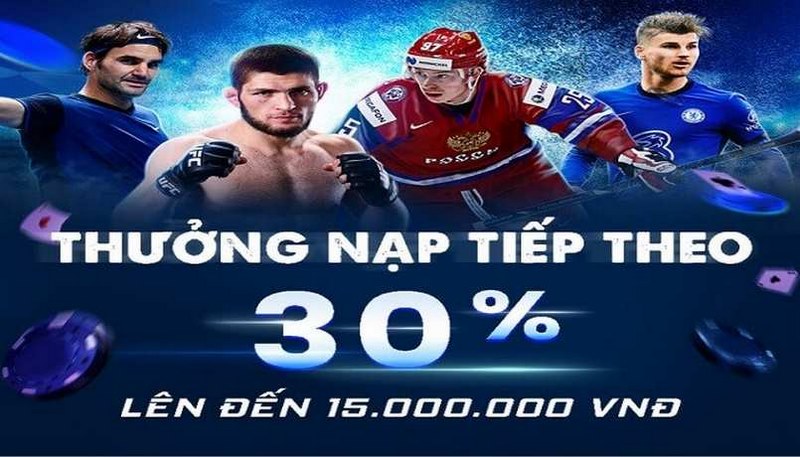 Nạp tiền lần 2 nhận 30% giá trị tiền nạp tối đa 15 triệu